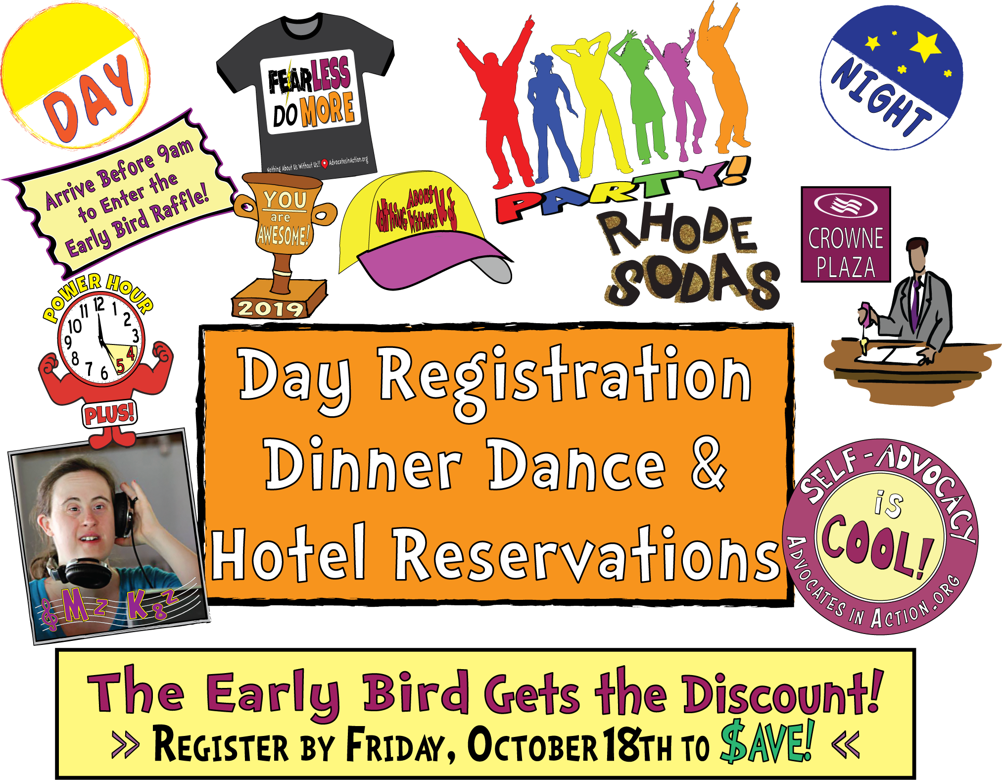 Day Registration Dinner Dance & Hotel Reservations.
The Early Bird gets the discount! Register by Friday, October 11th to Save!